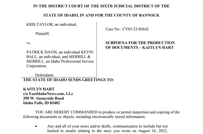 A portion of an Oct. 18, 2023, subpoena sent to EastIdahoNews.com reporter Kaitlyn Hart by the plaintiff in a defamation lawsuit, filed in Pocatello, Idaho.