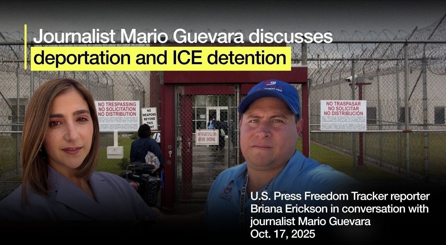 ‘They see the media as the enemy.’ A lesson from a deported journalist – U.S. Press Freedom Tracker