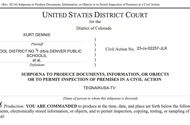 A portion of a subpoena issued to TV station KUSA in Denver, Colorado, on Aug. 11, 2025, seeking its communications with a former school principal over documents he shared with the outlet.