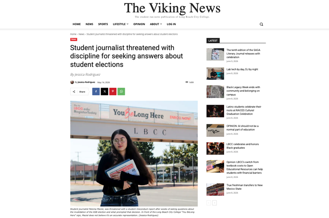 Long Beach City College’s student newspaper, The Viking News, reported that its co-editor-in-chief, Paloma Maciel, faced discipline by the California school on May 11, 2026, after her reporting.