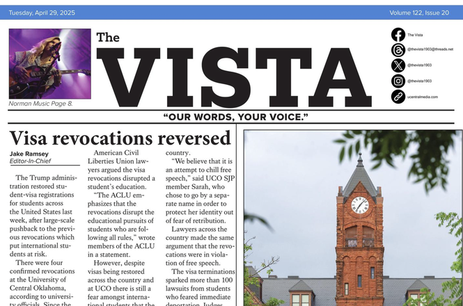 The Vista, a student newspaper at the University of Central Oklahoma in Edmond, was formally forced to halt print publication on Aug. 14, 2025, with its April 29 edition the final entry in its digital archive.